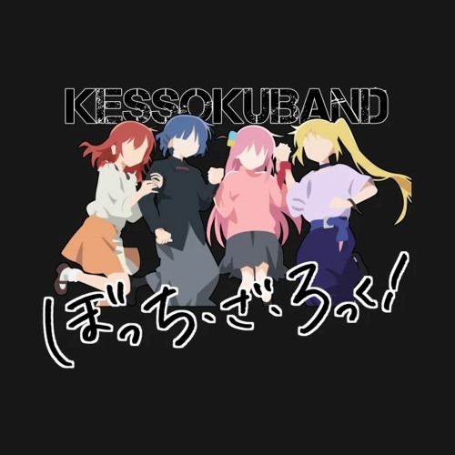 Stream Bocchi The Rock - That Band By Kessoku Band (Full Official Song) by  Vibrant Soul X