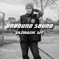 Unbound Sound - LilzMuzik Set