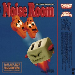 Noise Room (with Dubloadz)