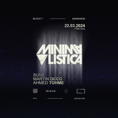 Martin OCCO - Minimalistica - Block 7 Mannheim (22.03.2024)