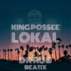 King Possee - Lokal ( Dr Rub Beatix)