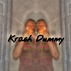 Kris2Brazy - Krash Dummy