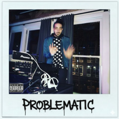 PROBLEMATIC
