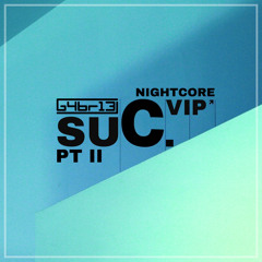 suC. V.I.P pt.II [Official Nightcore Version]