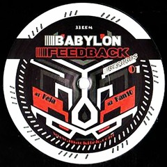 Babylon Feedback 01 - B3 - Acidupdub