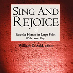 [DOWNLOAD] KINDLE 💗 Sing and Rejoice: Favorite Hymns in Large Print (Favourite Hymns