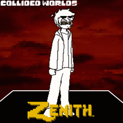 [Collided Worlds OST 100] Zenith. [MEGALOVANIA] (V2 + Intro)