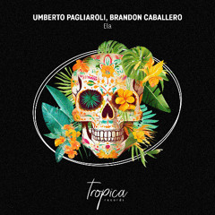 Umberto Pagliaroli, Brandon Caballero - Ela (Extended Mix)