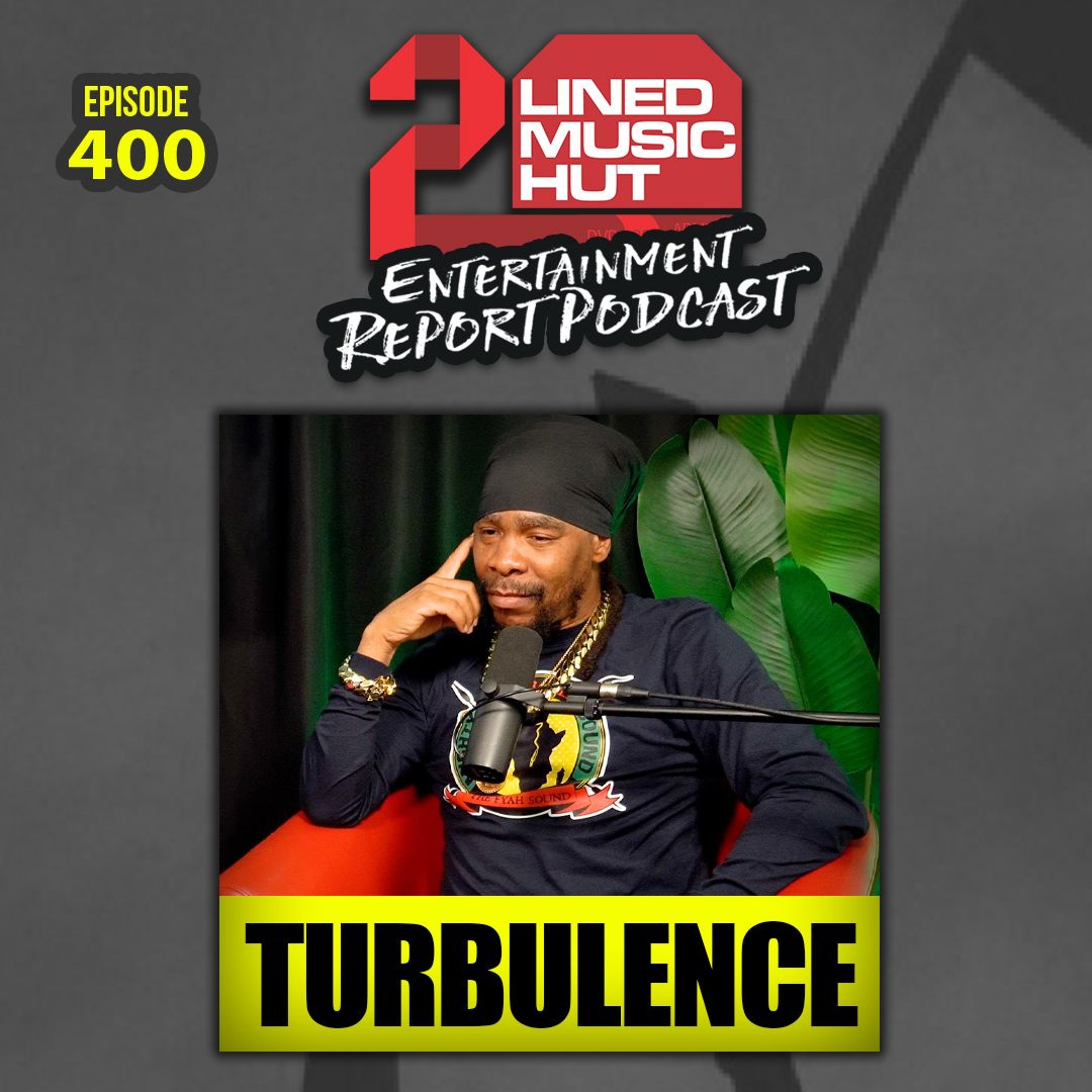 EPISODE #400 TURBULENCE THE BIG LION