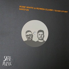 Rone White & Rowen Clark - Good Stuff (Original Mix) [Safe Music]