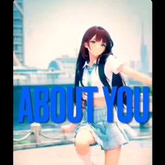 “about you” remix
