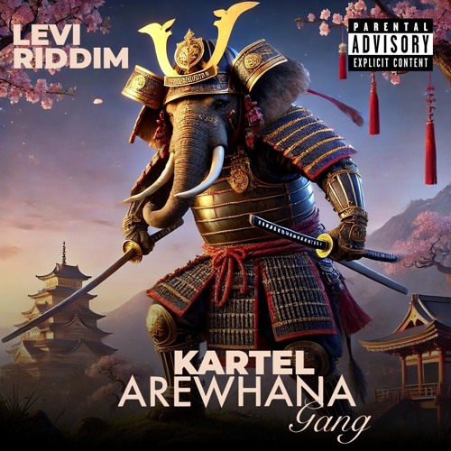 LEVI Riddim - KARTEL & AREWHANA