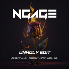 UNHOLY EDIT - Unholy X Knockout X Earthworm Slim