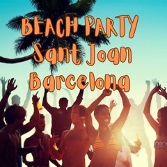 LIVE Set - Sant Joan Beach Party BARCELONA