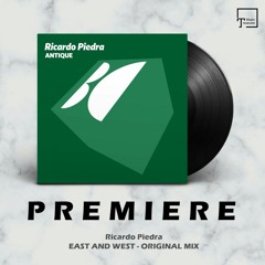 PREMIERE: Ricardo Piedra - East And West (Original Mix) [BALKAN CONNECTION]