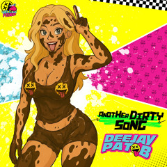 Pat B - Another Dirty Song [YELLOWFEVER111]