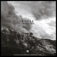 Rheak - Obstruction (M.Philips Remix)