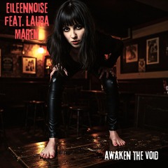 Awaken the Void (feat. Laura Maren)