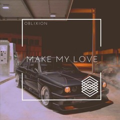 Make My Love (Original Mix)