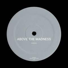 Shiwan - Above The Madness