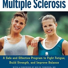 ( dJh ) Exercises for Multiple Sclerosis: A Safe and Effective Program to Fight Fatigue, Build Stren
