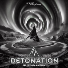 DETONATION (Pulse 2024 Anthem)