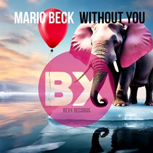 Mario Beck - Without You (Braa Club Mix)