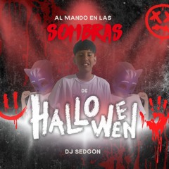 AL MANDO EN LAS SOMBRAS DE HALLOWEEN BY DJ SEDGON (LIVE SET GUARACHA 2025)