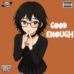 ROACH - GOOD ENOUGH