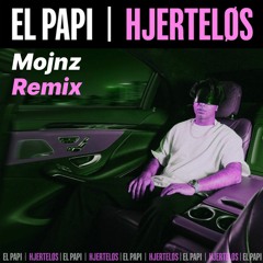 El Papi - Hjerteløs (Mojnz Remix)