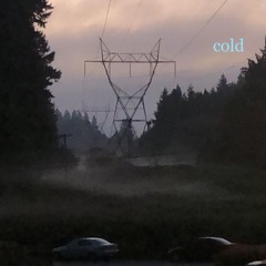 cold (neverforever)