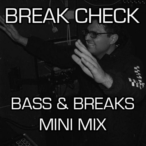 Bass & Breaks Mini Mix