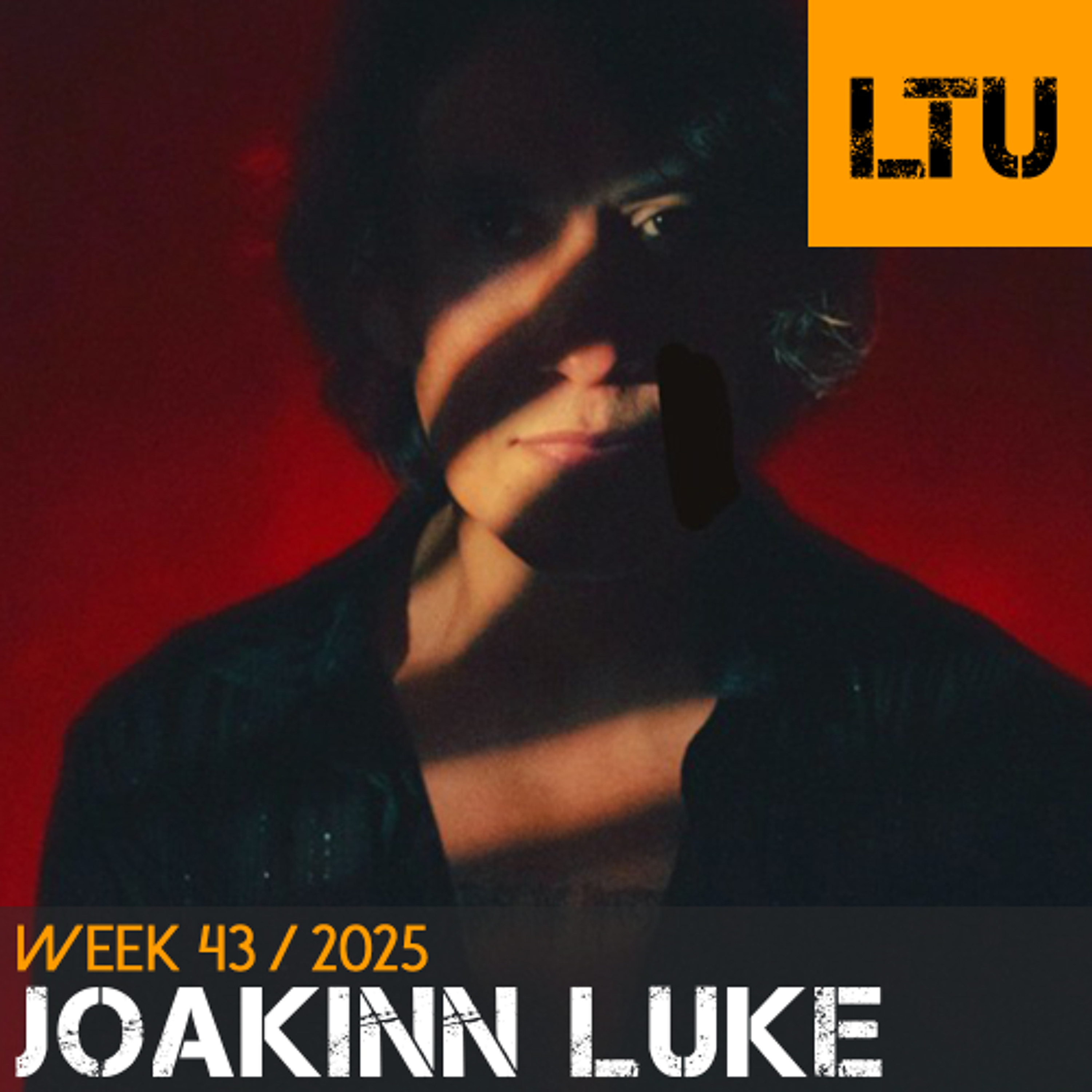 Joakinn Luke - WEEK-43 | 2025 LTU-Podcast