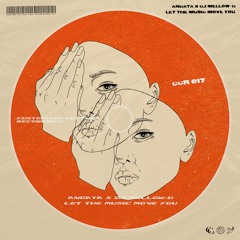 PREMIERE | ANDATA & DJ Mellow - D  - Let The Music Move You [Customized Culture Recordings]