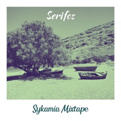 Serifos : Sykamia Mixtape