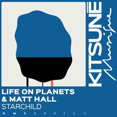 Starchild - Life On Planets & Mj Hall