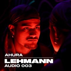 LEHMANN Audio 003 - AHURA