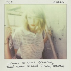 Taylor Swift - Clean (Lead Vocals)