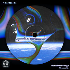 Monk & Mocongo ─ Spaceship