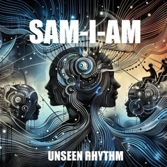Sam - I-Am - Unseen Rhythm [FREE DOWNLOAD]