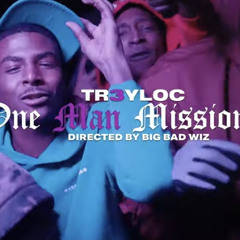 TKO Tr3yloc - One Man Mission (Official Audio)