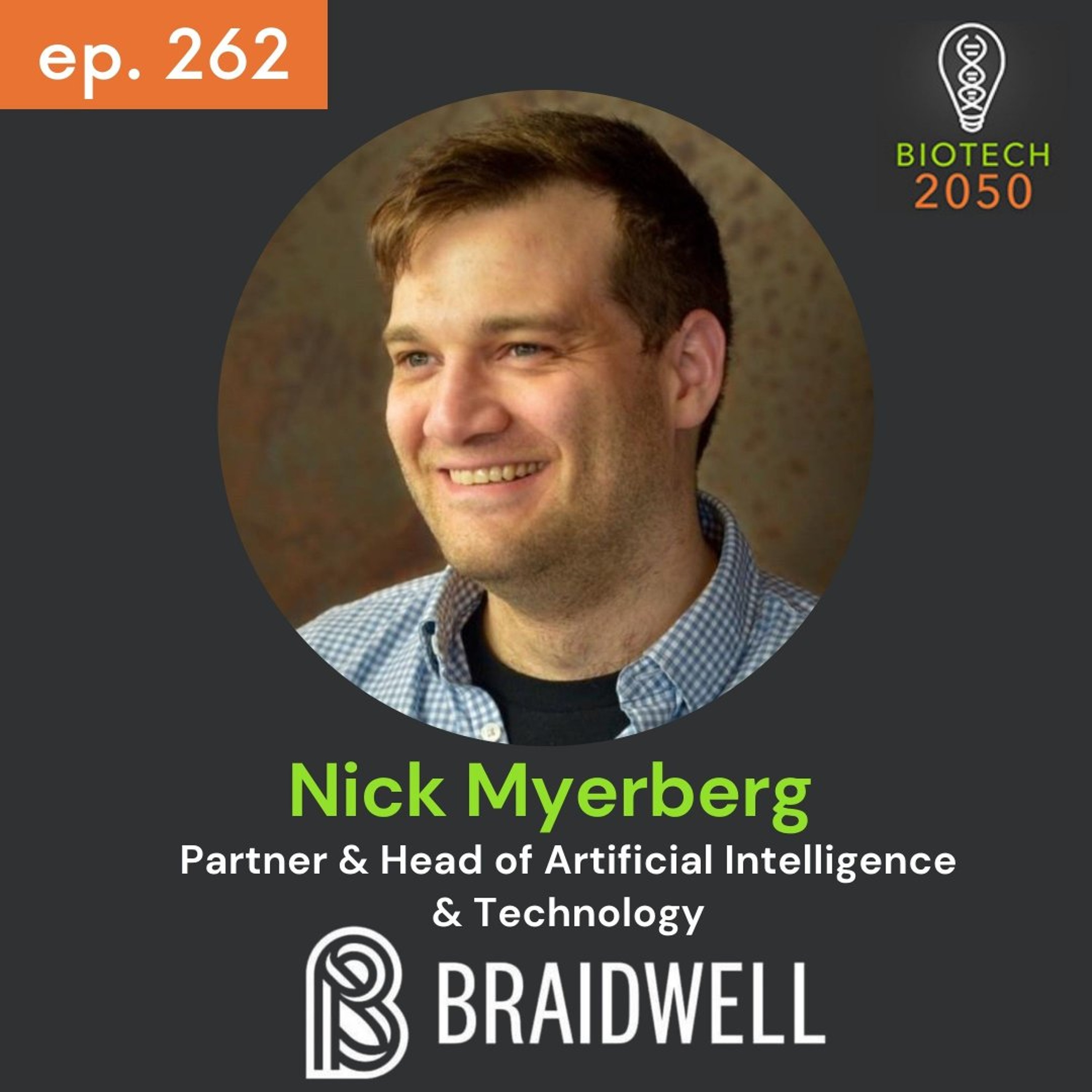Nick Myerberg, Partner & Head of AI at Braidwell on AI's Next Era in Drug Discovery episode artwork