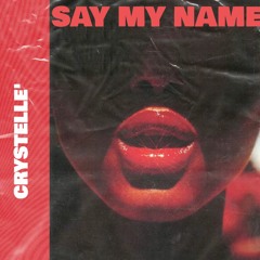 Say My Name