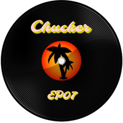 Chucker - New EP07