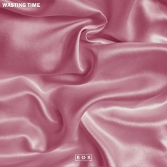 Wasting Time