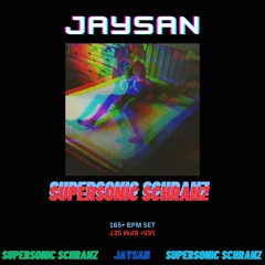 Jaysan - Supersonic schranz mix #001