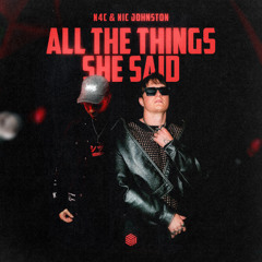 N4C & Nic Johnston - All The Things She Said