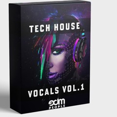 Tech House Vocals Vol. 1 | 170 Vocal Loops | Inspired by Chris Lake, Fisher, Tom Staar