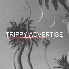 Trippy Advertise [HS02]