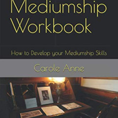 FREE EPUB 💛 Beginning Mediumship Workbook: How to Develop your Mediumship Skills by